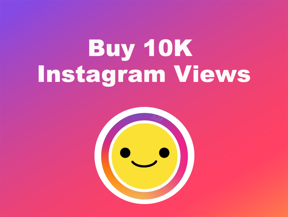 Buy 10k Instagram Views