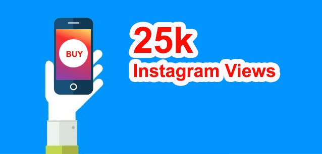 Buy 25k Instagram Views